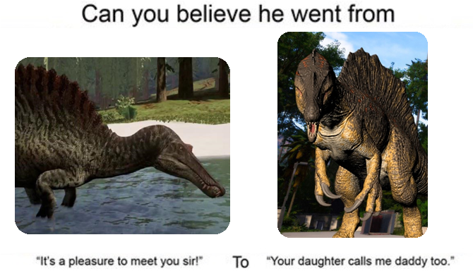 Apologies for the dumb meme, HalfSlyced's video on Evrima's Spino entered my recommended yesterday and I couldn't resist xD