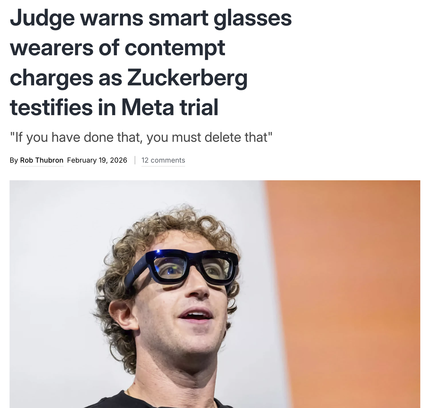 Judge warns smart glasses wearers of contempt charges as Zuckerberg testifies in Meta trial "If you have done that, you must delete that" By Rob Thubron February 19, 2026 | 12 comments