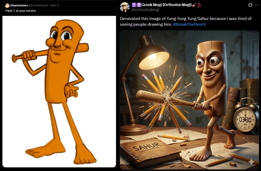 Davestoons @Coolio David - Mar 3 Triple T at your service ++ Greek Mugi (Orthodox Mugi) @OrthodoxMugi Ø... Generated this image of Tung Tung Tung Sahur because I was tired of seeing people drawing him. #BreakThePencil SAHUR 03-30 AM 4.