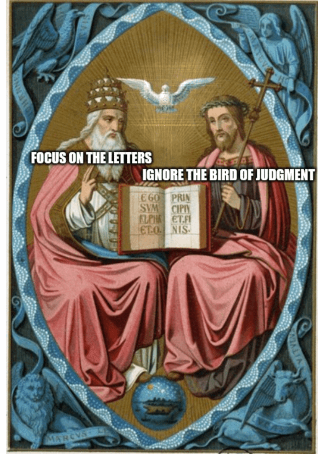 FOCUS ON THE LETTERS IGNORE THE BIRD OF JUDGMENT E60 PRIN SVM CIPIY KLPHA ET.FI ET.O. NIS MARCVSE LE WIALIA YCAS