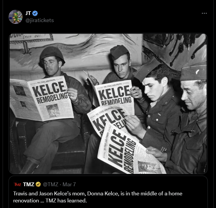 JT @jiratickets (MAIS 00 KELCE REMODELING THE STARS A KELCE REMODELING KFLCE ELI KELCE REMODELING TMZ TMZ @TMZ - Mar 7 Travis and Jason Kelce's mom, Donna Kelce, is in the middle of a home renovation ... TMZ has learned.