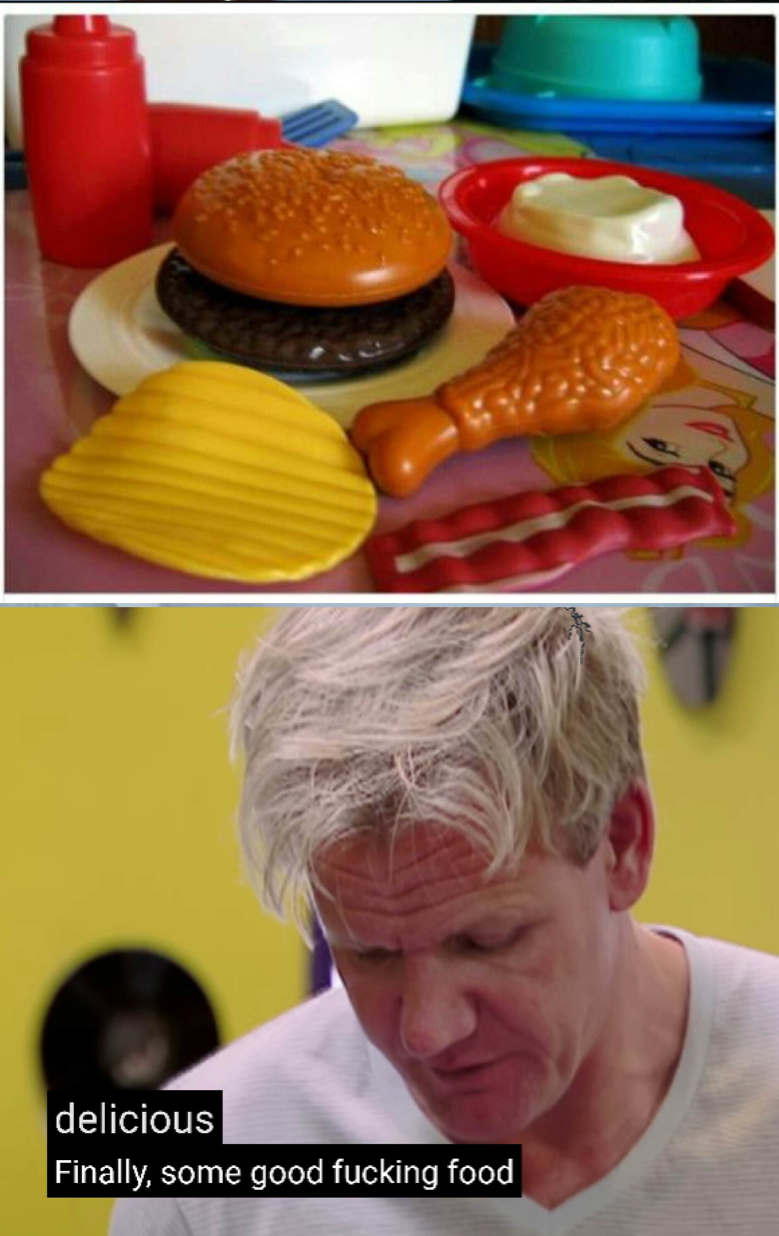 delicious Finally, some good f------ food T