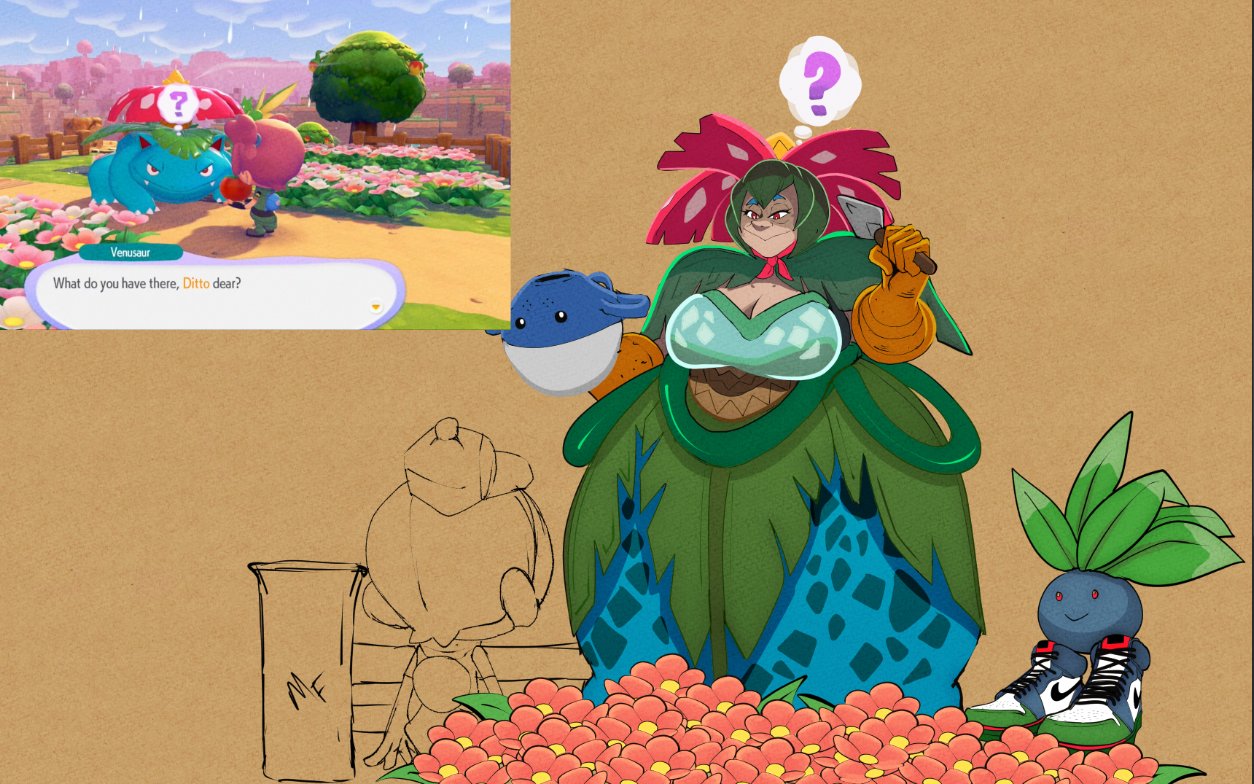 Venusaur What do you have there, Ditto dear? MF