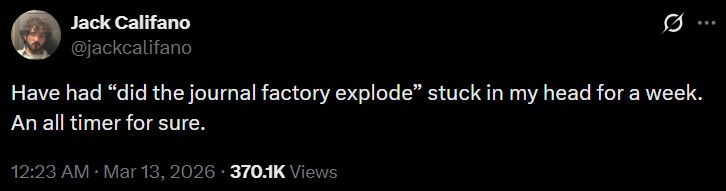 A tweet reading, "Have had “did the journal factory explode” stuck in my head for a week. An all timer for sure."