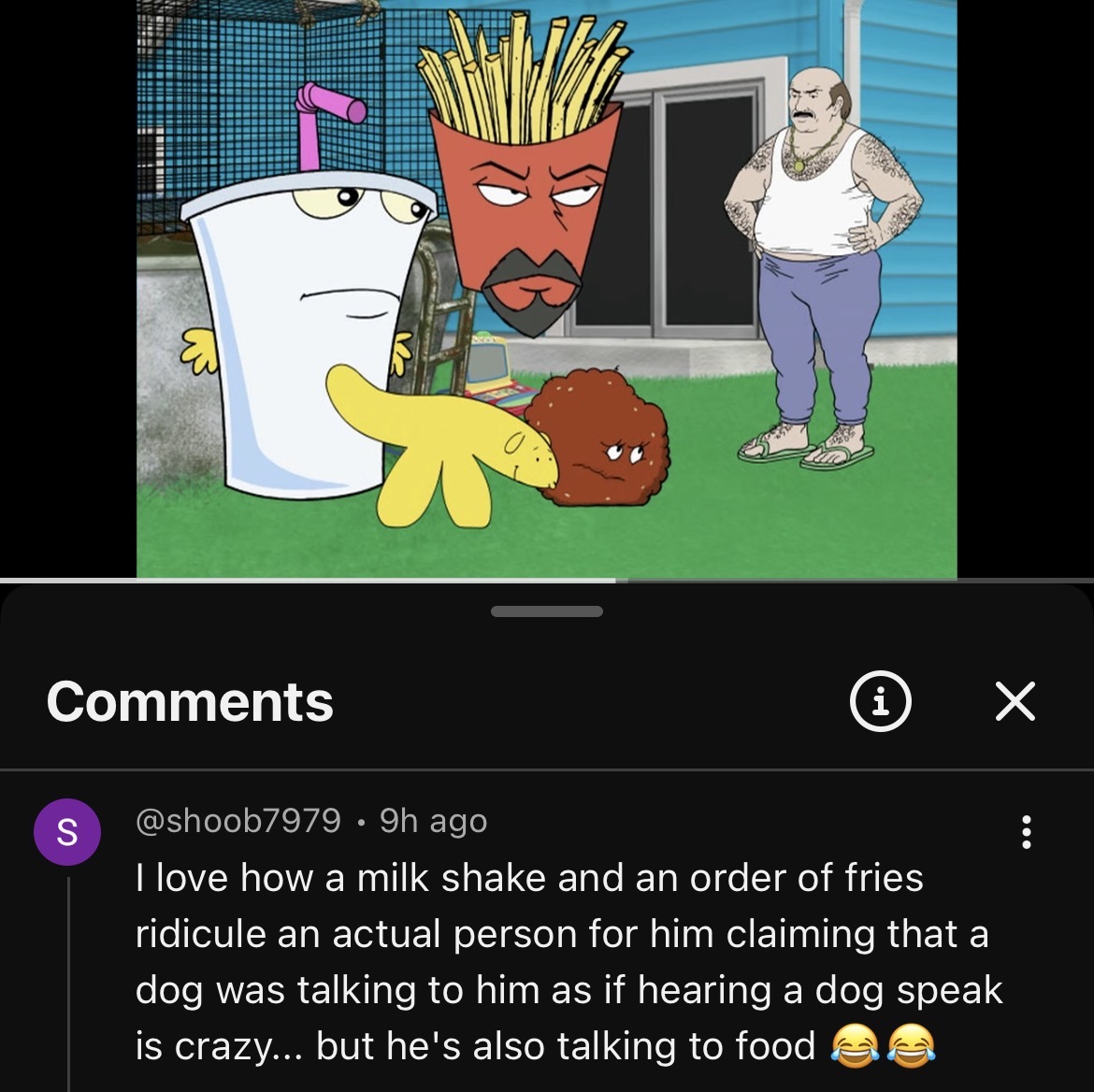 Comments S @shoob7979 • 9h ago i ✓ I love how a milk shake and an order of fries ridicule an actual person for him claiming that a dog was talking to him as if hearing a dog speak is crazy... but he's also talking to food