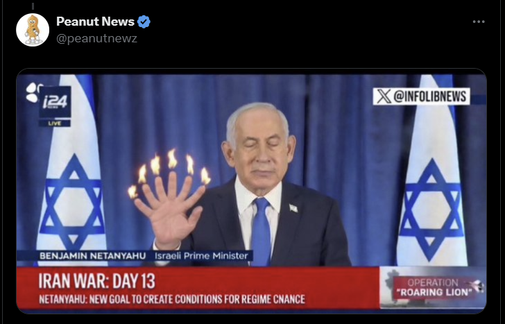 JO Peanut News @peanutnewz 124 LIVE X@INFOLIBNEWS BENJAMIN NETANYAHU Israeli Prime Minister IRAN WAR: DAY 13 NETANYAHU: NEW GOAL TO CREATE CONDITIONS FOR REGIME CNANCE OPERATION "ROARING LION