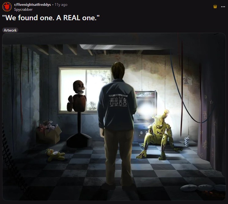 r/fivenightsatfreddys • 11y ago Spycrabber "We found one. A REAL one." Artwork www D 6888 1554