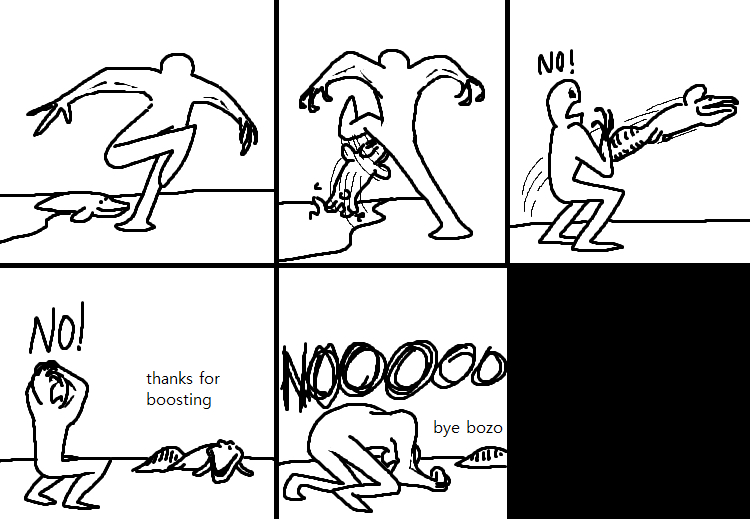 NO! thanks for boosting NOOOOO bye bozo NO!