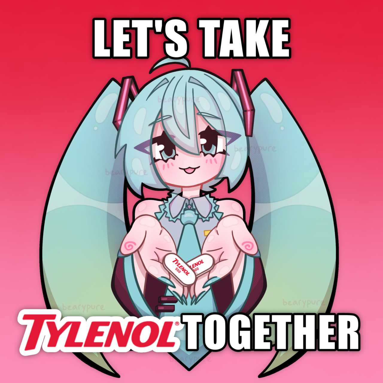 LET'S TAKE bearpure beypure bearypure TYLENOL 500 LENOL 600 TYLENOL TOGETHER bearypur