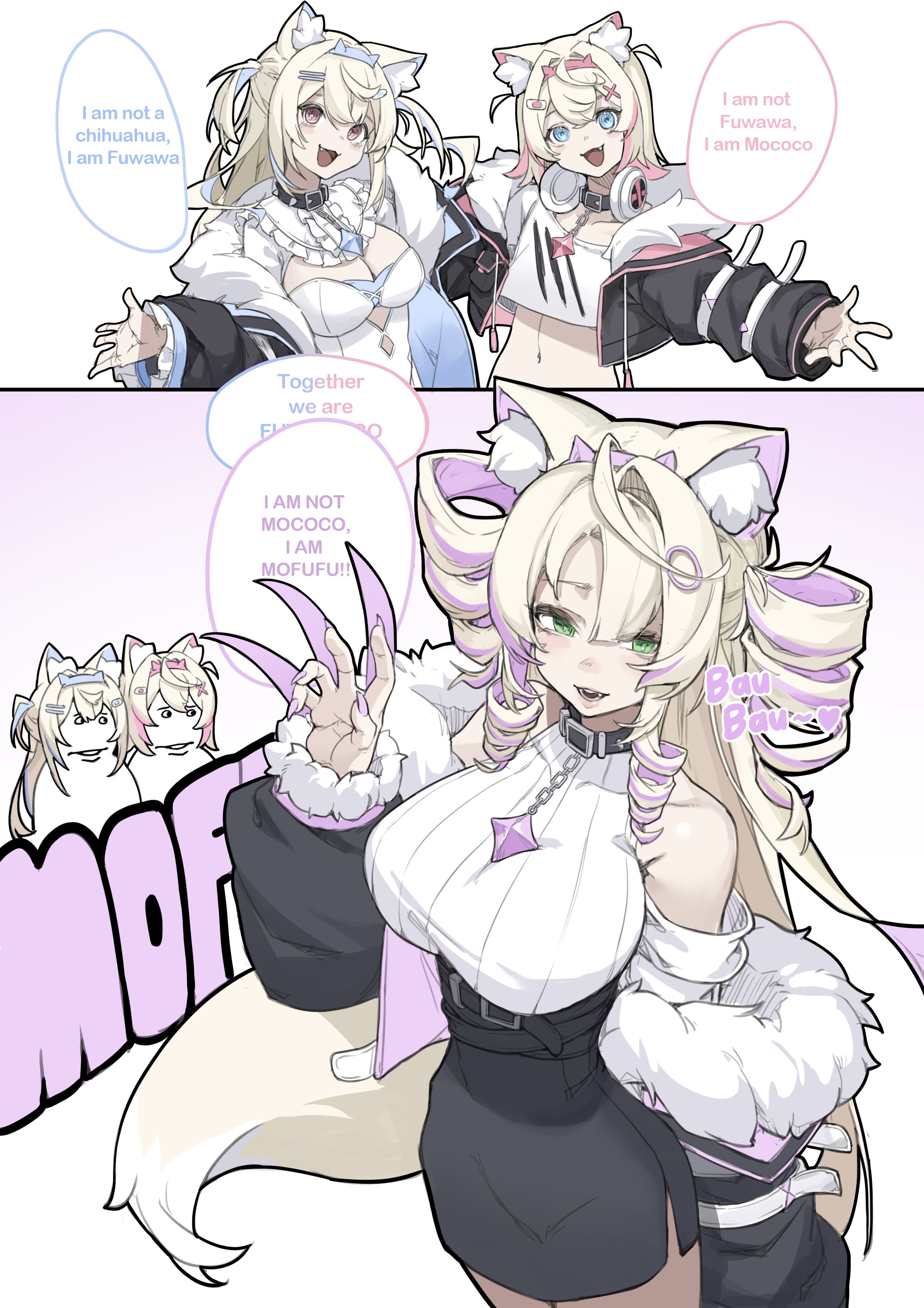 I am not a chihuahua, I am Fuwawa I am not Fuwawa, I am Mococo Together FL we are I AM NOT MOCOCO, I AM MOFUFU!! Bauz