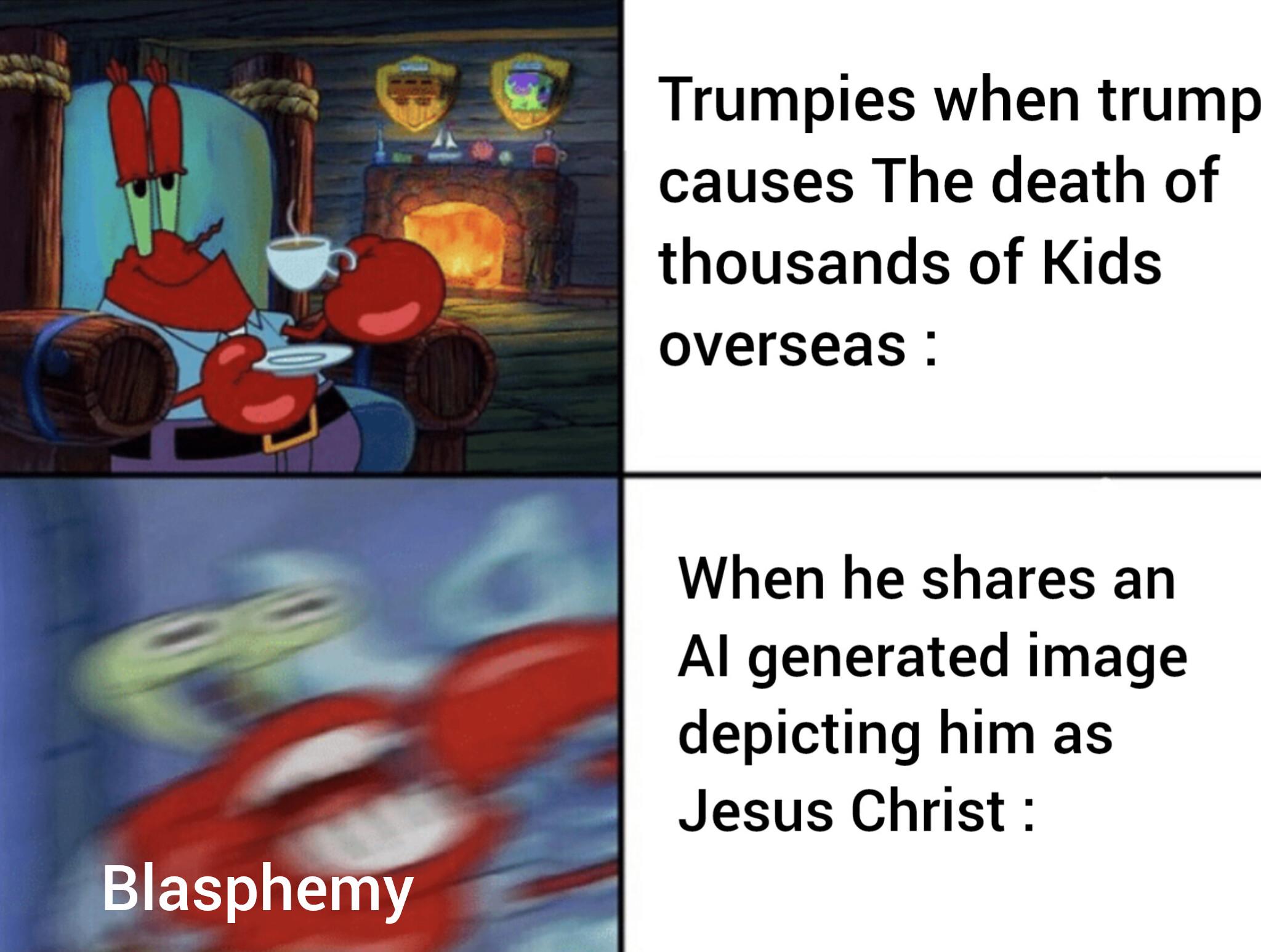 Blasphemy Trumpies when trump causes The death of thousands of Kids overseas : When he shares an Al generated image depicting him as Jesus Christ :