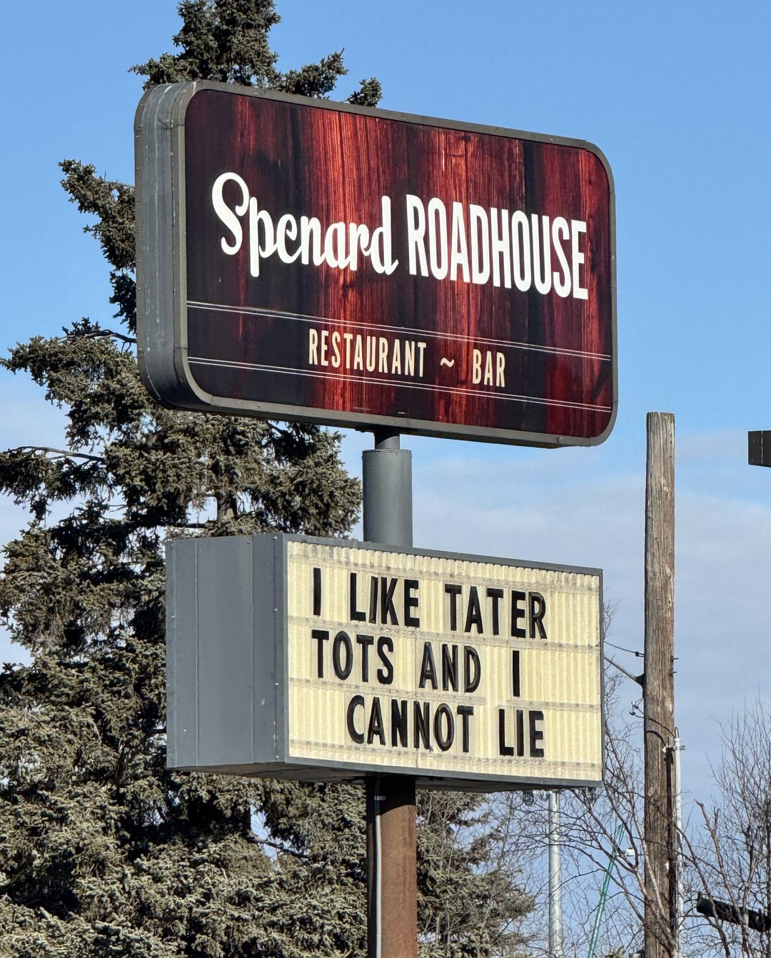 Spenard ROADHOUSE RESTAURANT BAR ≈ I LIKE TATER TOTS AND I CANNOT LIE