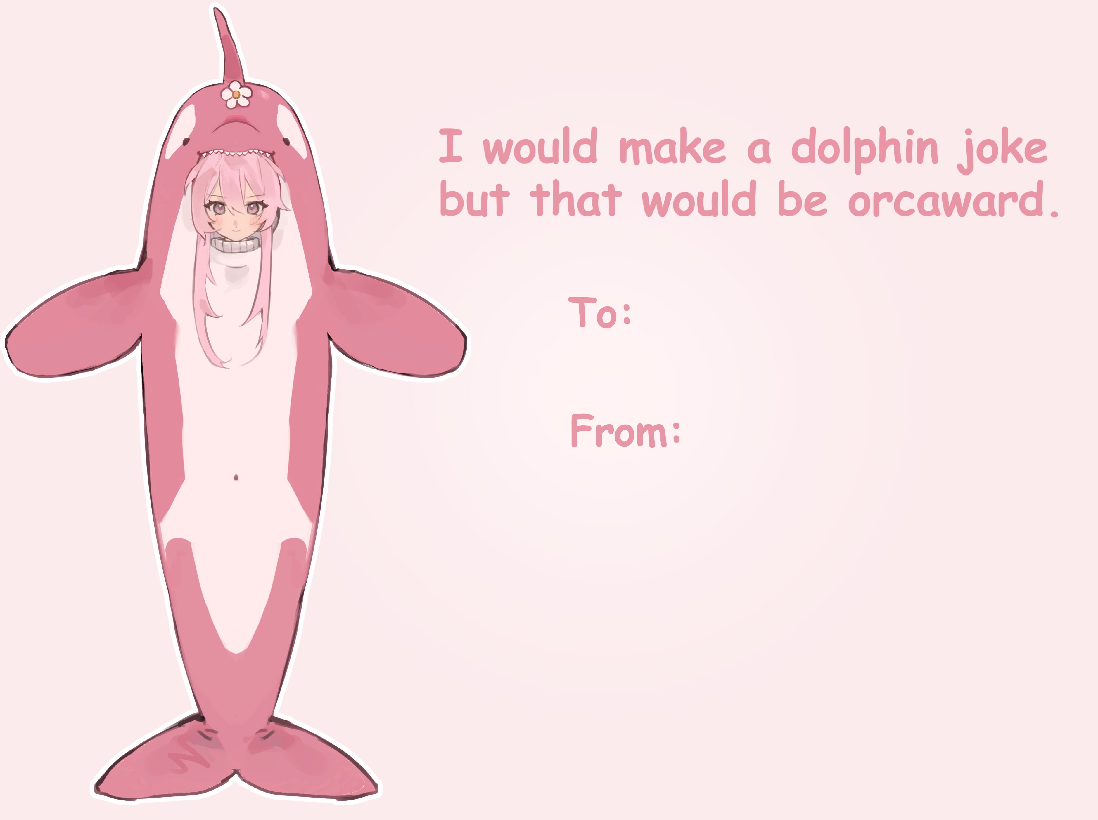 I would make a dolphin joke but that would be orcaward. To: From: