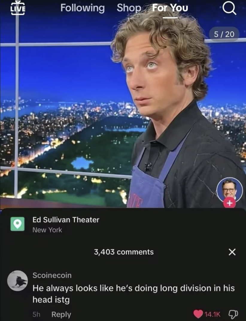 LIVE Following Shop For You Ed Sullivan Theater New York 3,403 comments 5/20 Scoinecoin He always looks like he's doing long division in his head istg 5h Reply 14.1K