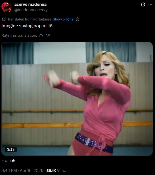 acervo madonna @madonnaacervy Translated from Portuguese Show original Imagine saving pop at 16 Rate this translation: 0 3:13 From⭑ 4:44 PM - Apr 16, 2026 - 36.1K Views