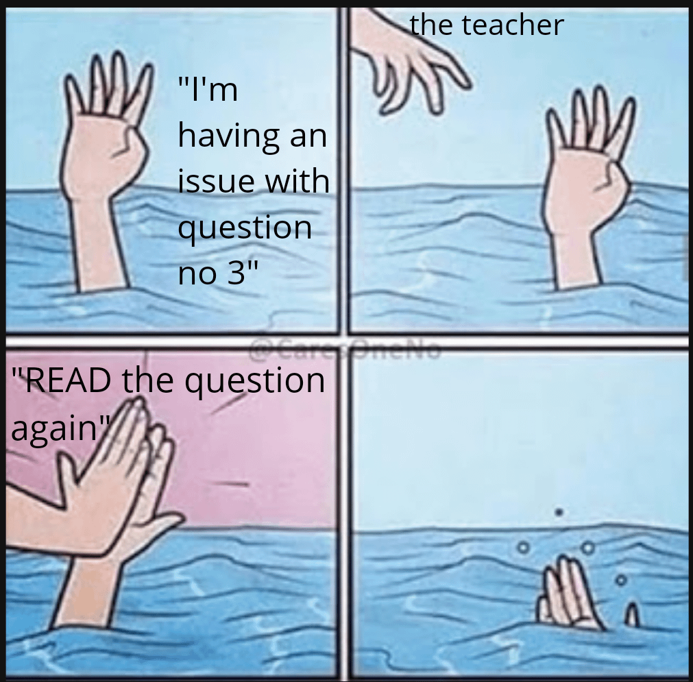 "I'm having an issue with question no 3" "READ the question again the teacher בת שלה