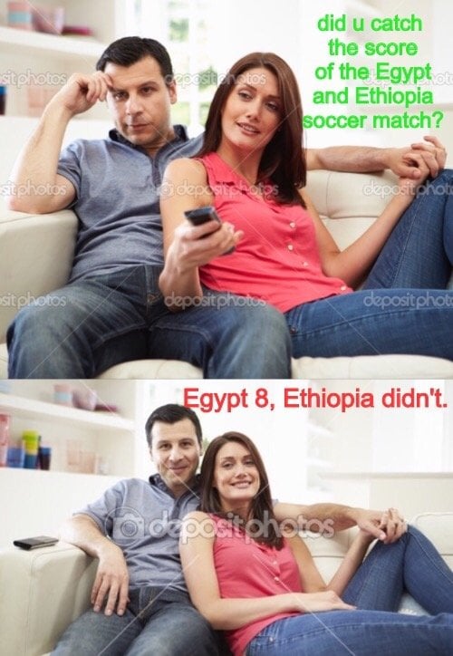 sitphotos sitphotos depositphotos did u catch the score of the Egypt and Ethiopia soccer match? depositphoto sit photos depositphotos deposit photo Egypt 8, Ethiopia didn't. Didepositphotos