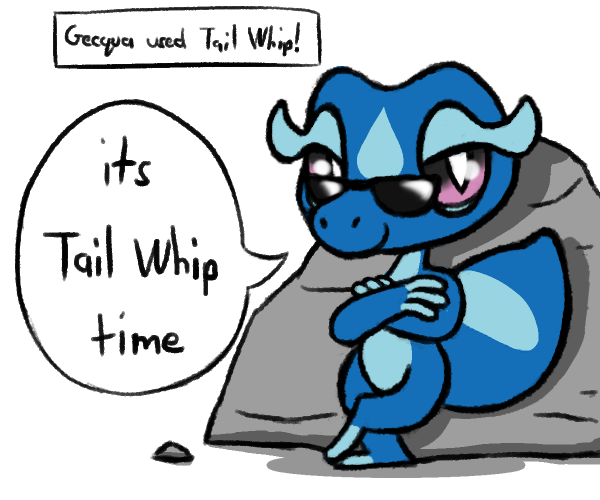 Gecqua used Tail Whip! its Tail Whip time