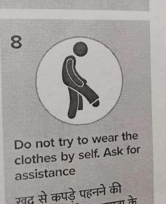 00 Do not try to wear the clothes by self. Ask for assistance खद से कपडे पहनने की के
