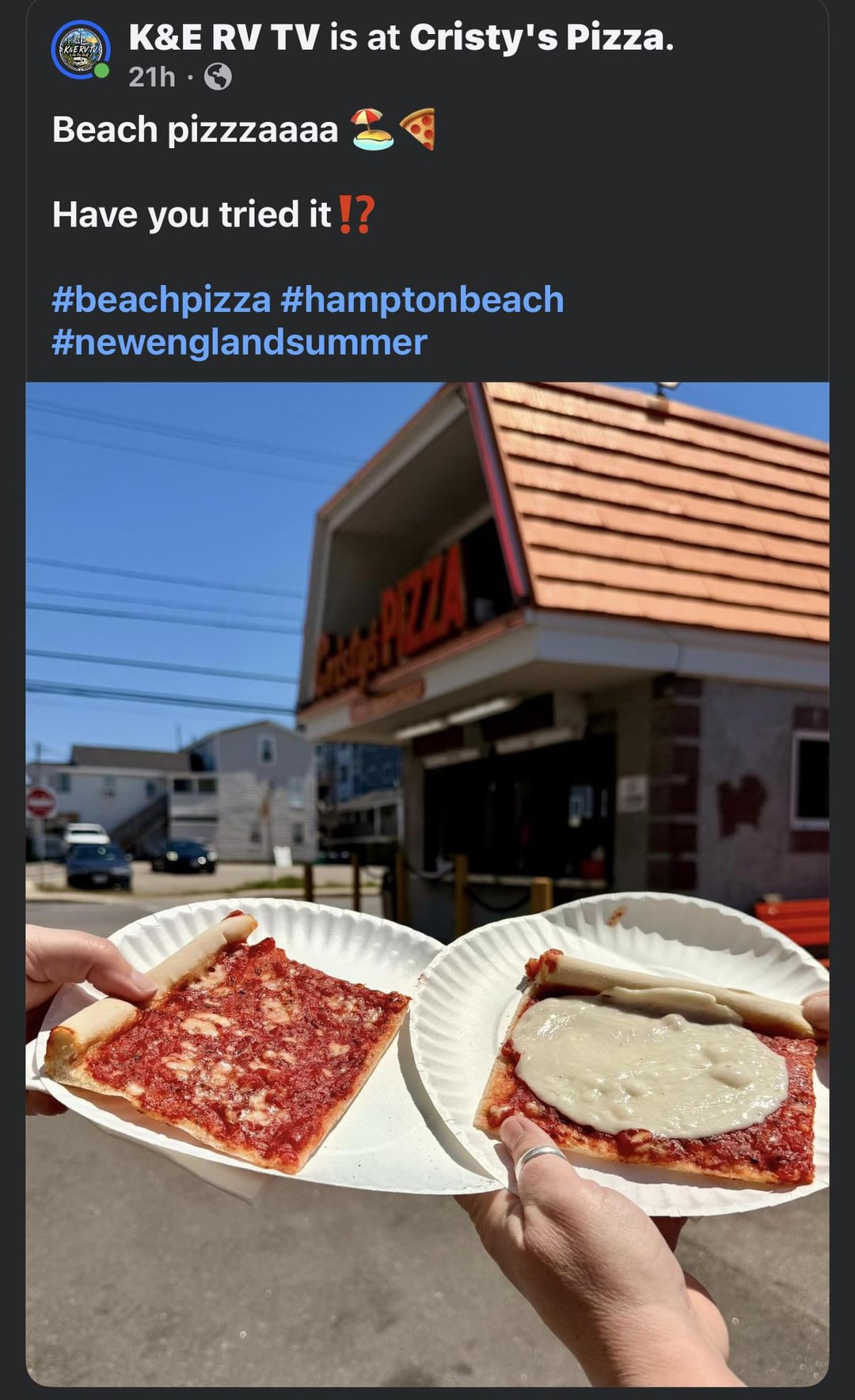 K&E RVTV K&E RV TV is at Cristy's Pizza. 21h Beach pizzzaaaa Have you tried it!? #beachpizza #hamptonbeach #newenglandsummer
