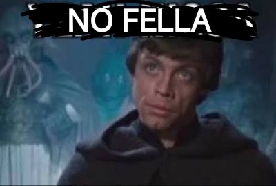 NO FELLA