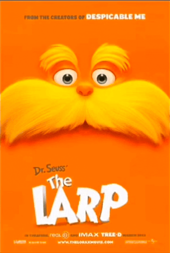 FROM THE CREATORS OF DESPICABLE ME Dr. Seuss The LARP reaLIMAX TREE-D WWW.THELORAXHOVIE.COM