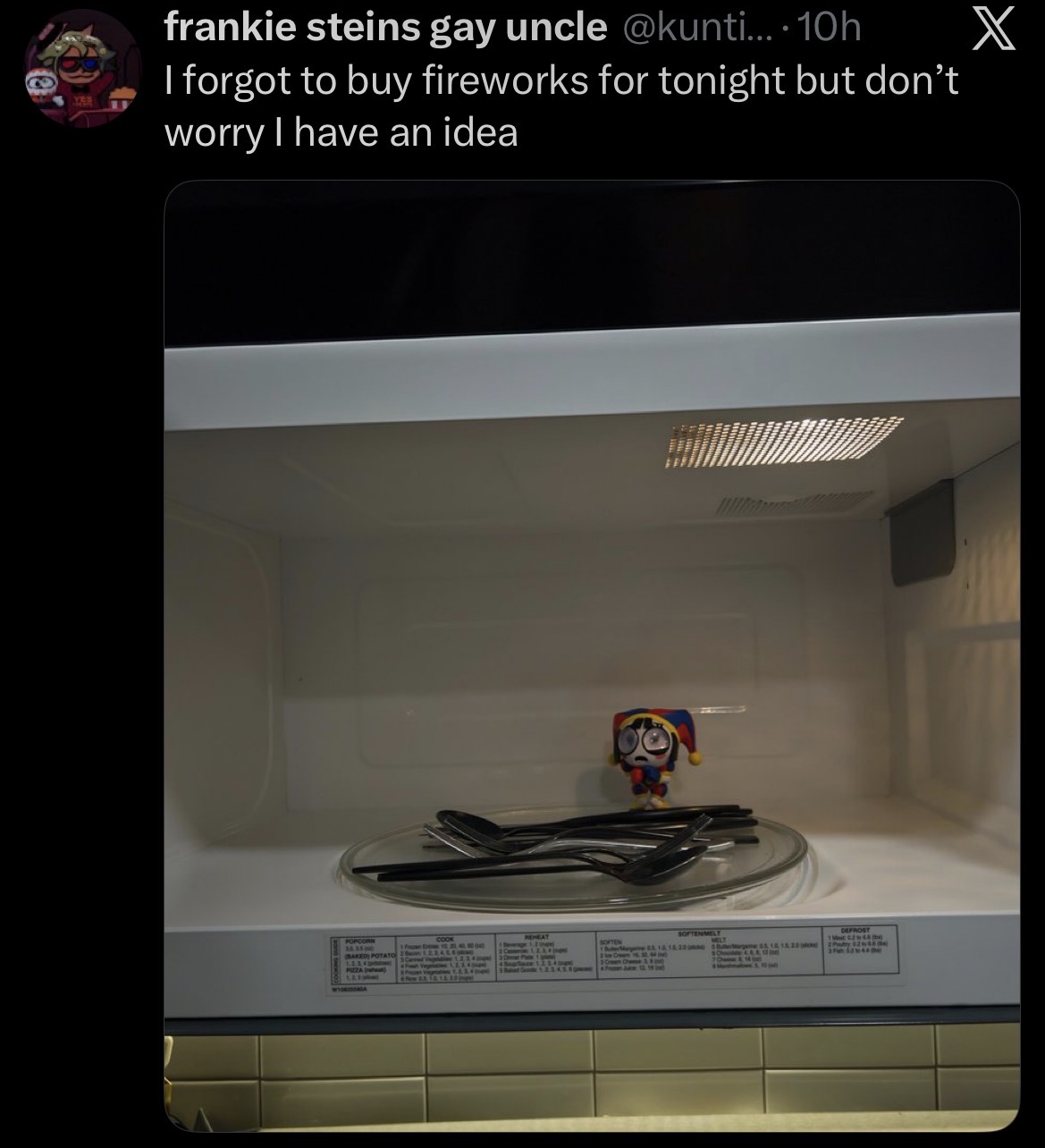 frankie steins gay uncle @kunti....10h I forgot to buy fireworks for tonight but don't worry I have an idea POPCORN REHEAT SOFTENMILY BAKED POTATO 21.2.34 C 12.3 SOFTEN PerMag 21 141820 MELY Ch PIZZA TO 05 18 15.20 120 SUMM DEFROST X