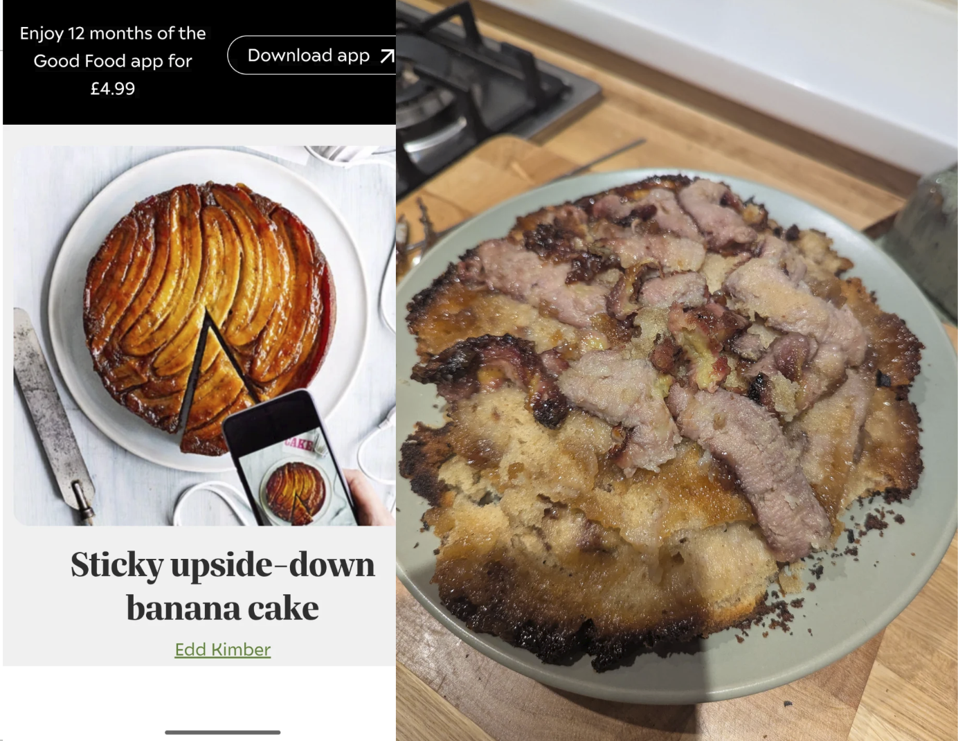 Enjoy 12 months of the Good Food app for £4.99 Download app 7 Sticky upside-down banana cake Edd Kimber