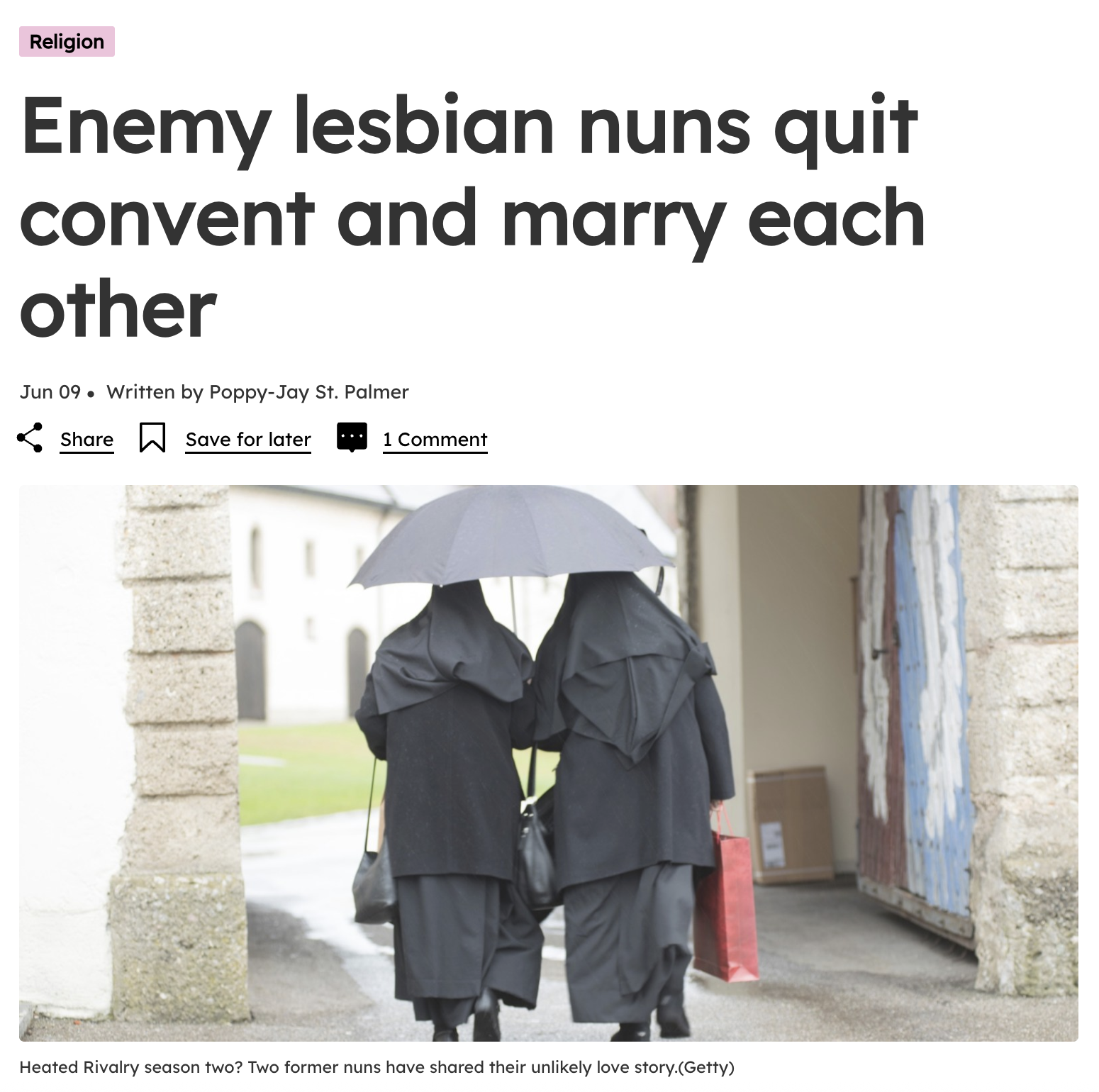Religion Enemy lesbian nuns quit convent and marry each other Jun 09. Written by Poppy-Jay St. Palmer Share ☐ Save for later 1 Comment Heated Rivalry season two? Two former nuns have shared their unlikely love story.(Getty)