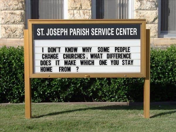 ST. JOSEPH PARISH SERVICE CENTER I DON'T KNOW WHY SOME PEOPLE CHANGE CHURCHES, WHAT DIFFERENCE DOES IT MAKE WHICH ONE YOU STAY HOME FROM?