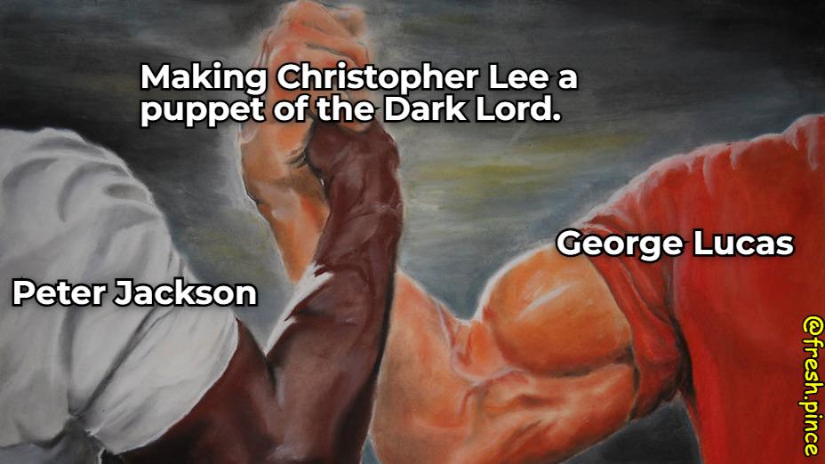 Making Christopher Lee a puppet of the Dark Lord. Peter Jackson George Lucas @fresh.pince