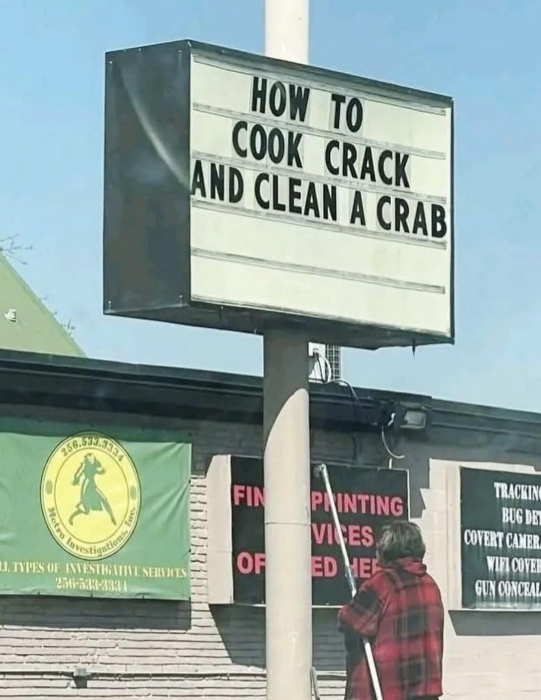 HOW TO COOK CRACK AND CLEAN A CRAB Inc J. TYPES OF INVESTIGATIVE SERVICES 256-533-3331 FIN PAINTING VICES OF ED ME TRACKING BUG DE COVERT CAMER WIFI COVER GUN CONCEAL