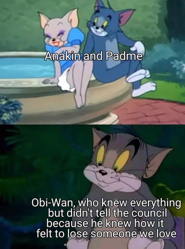 Anakin and Padme Obi-Wan, who knew everything but didn't tell the council because he knew how it felt to lose someone we love