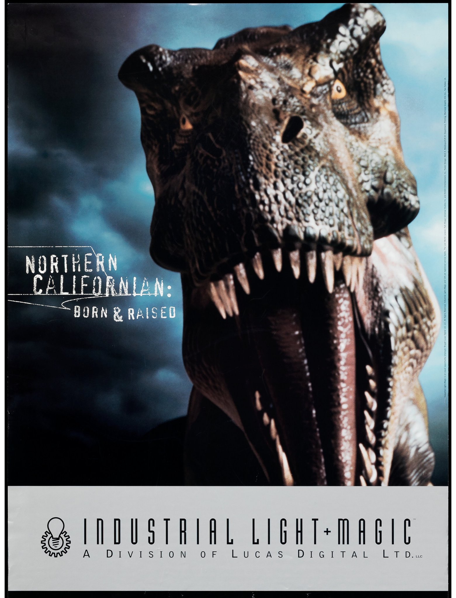 NORTHERN CALIFORNIAN: BORN & RAISED INDUSTRIAL LIGHT+MAGIC A DIVISION OF LUCAS DIGITAL LTD. LLC nity employer C1998 Lucas Digital Ltd. LLC. All Rights Reser