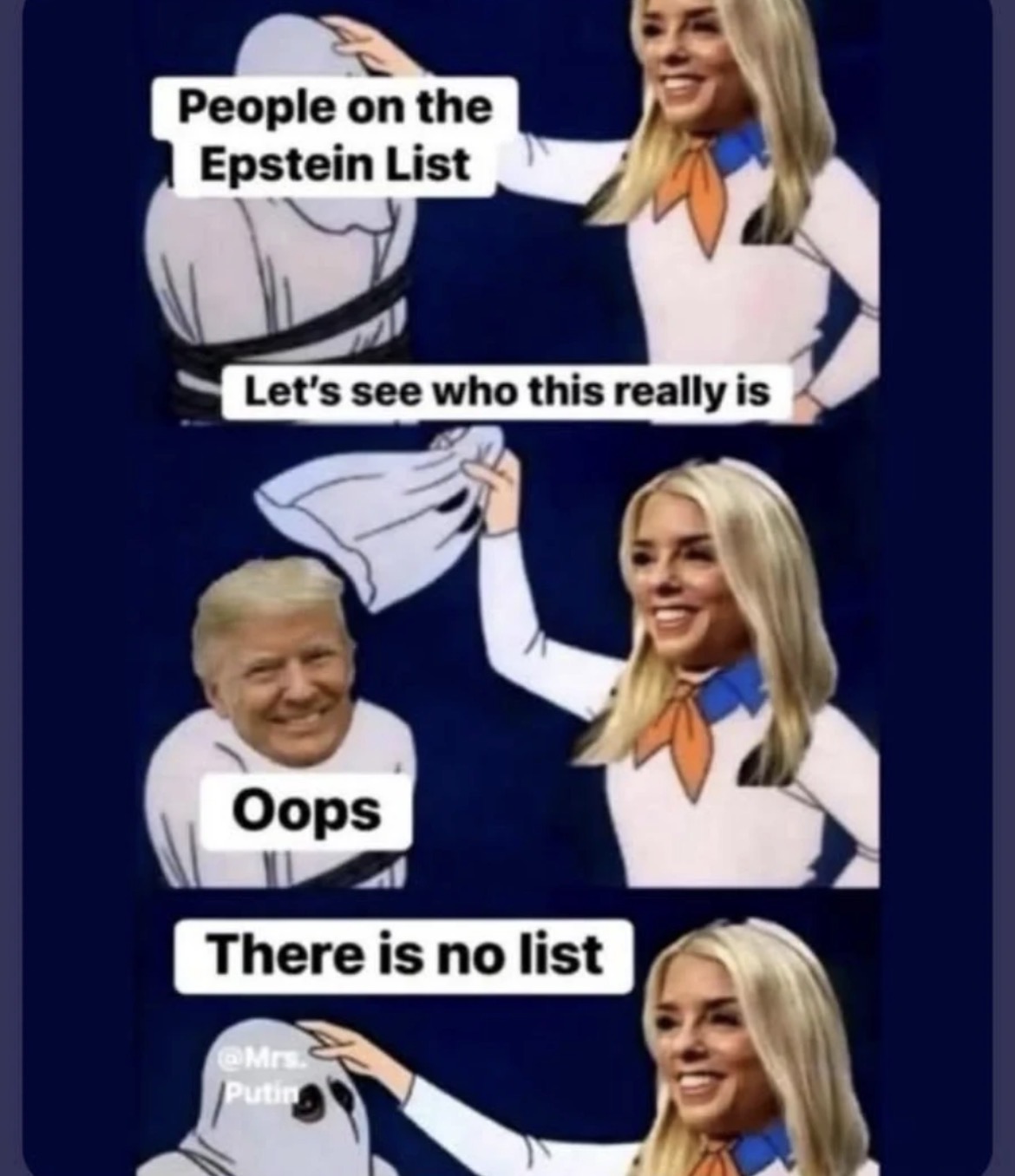 People on the Epstein List Let's see who this really is Oops There is no list @Mrs. Putin