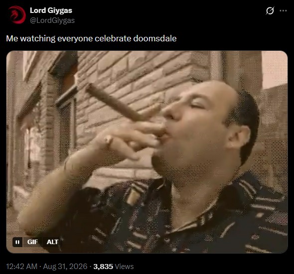 Lord Giygas @LordGiygas Me watching everyone celebrate doomsdale Ø. 1 GIF ALT 12:42 AM - Aug 31, 2026 - 3,835 Views
