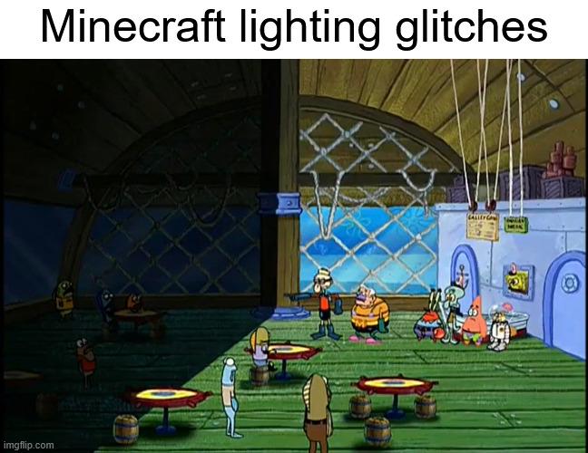 imgflip.com Minecraft lighting glitches