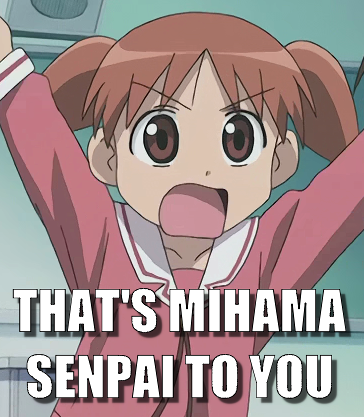 THAT'S MIHAMA SENPAI TO YOU
