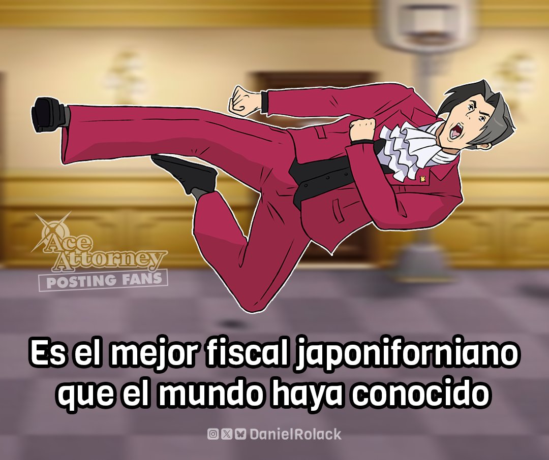 Ace Attorney POSTING FANS Es el mejor fiscal japoniforniano que el mundo haya conocido >>> Daniel Rolack