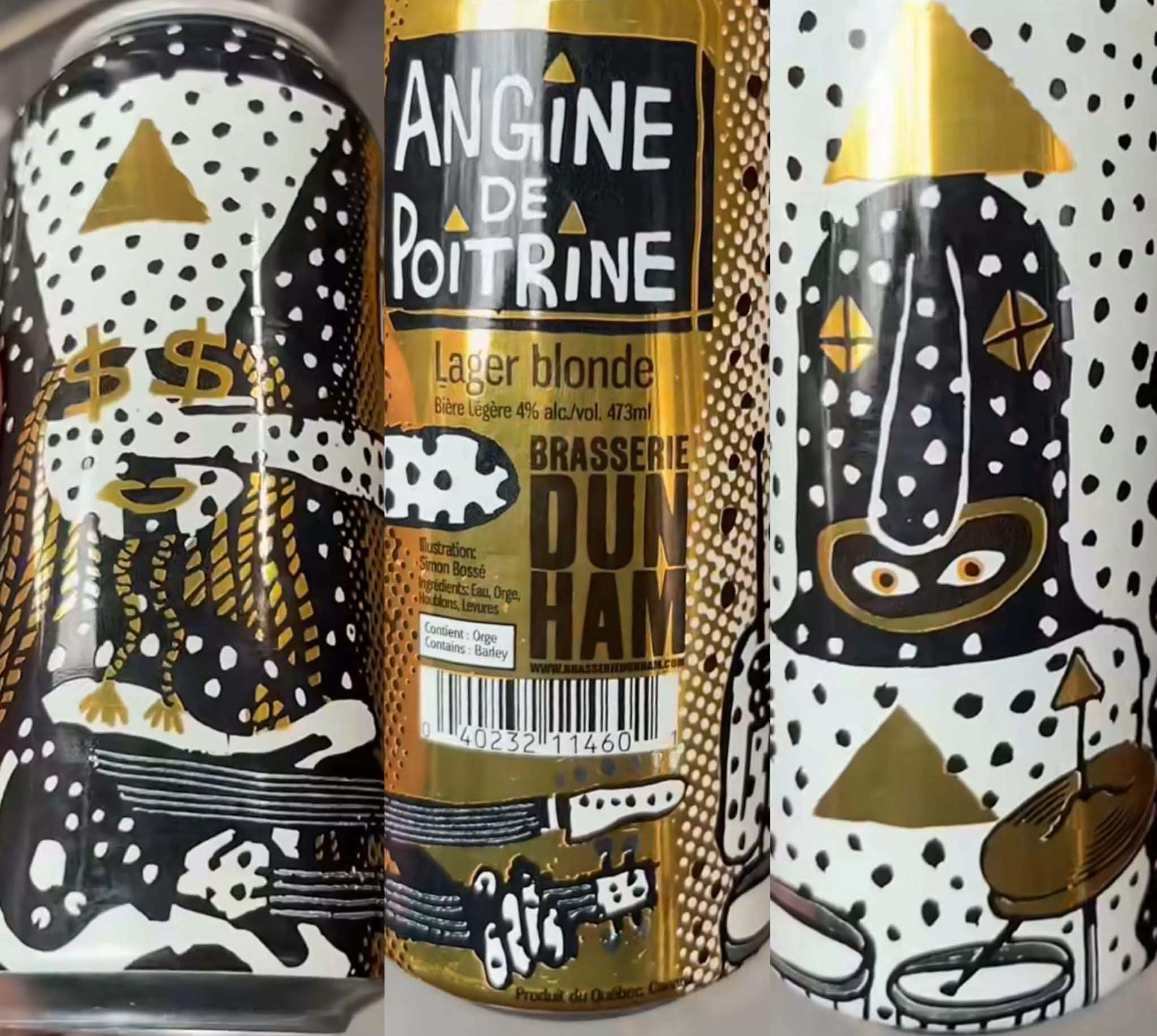 ANGINE DE POITRINE Lager blonde Bière Légère 4% alc./vol. 473ml lustration: Simon Bossé Ingredients: Eau, Orge, Houblons, Levures Contient: Orge Contains: Barley BRASSERIE DUN HAM www.BRASSERIEDU 40232 11460 田 Produit du Québec C