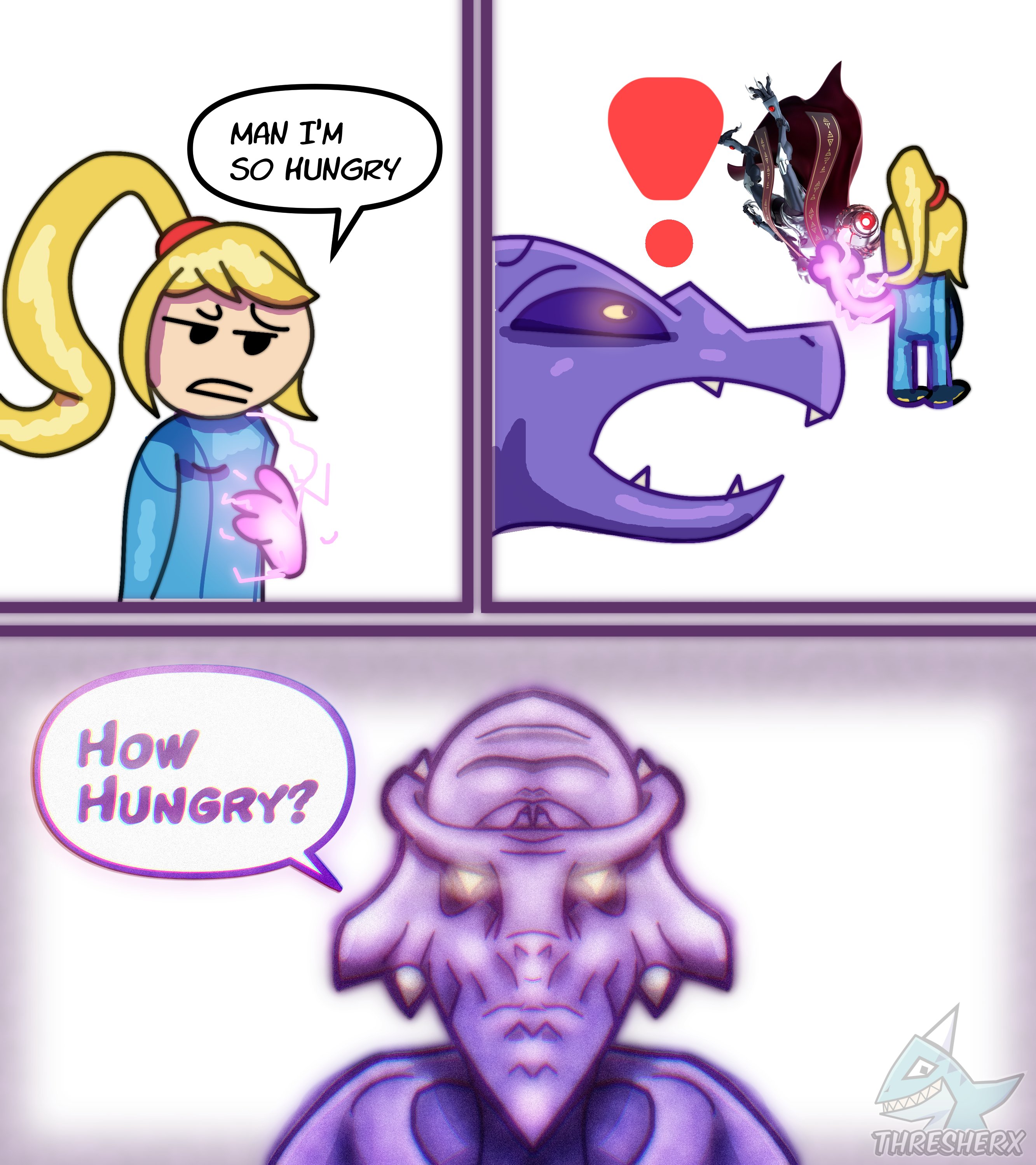 MAN I'M SO HUNGRY How HUNGRY? AN THRESHERX