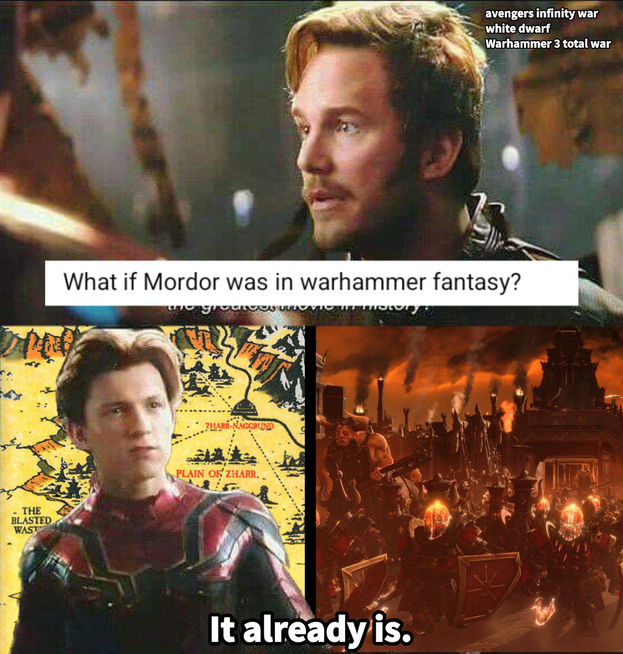 avengers infinity war white dwarf Warhammer 3 total war What if Mordor was in warhammer fantasy? - THE BLASTED WAST ZHARR-NAGGRUND ate PLAIN OF ZHARR. It already is.