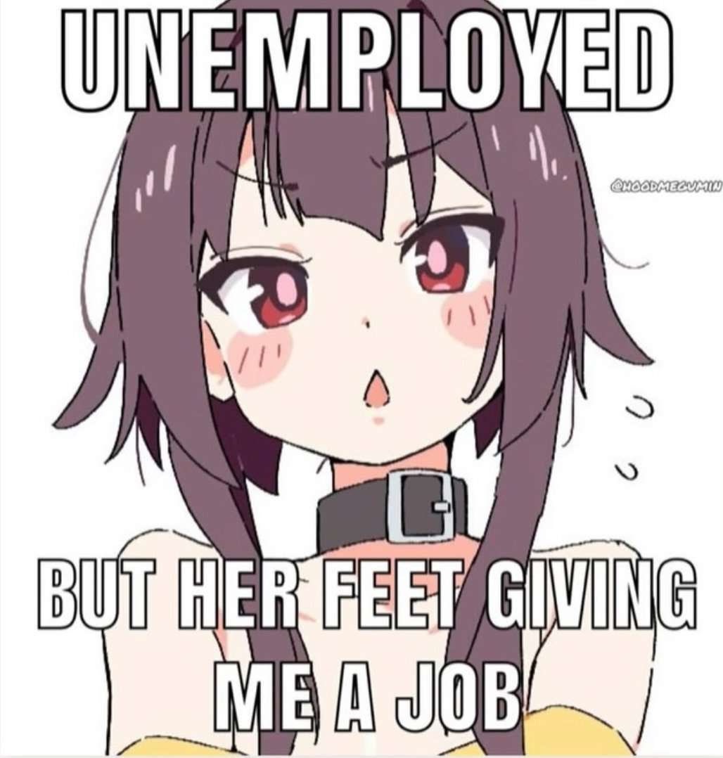 UNEMPLOYED QNGODMEGUMIN BUT HER FEET GIVING ME A JOB