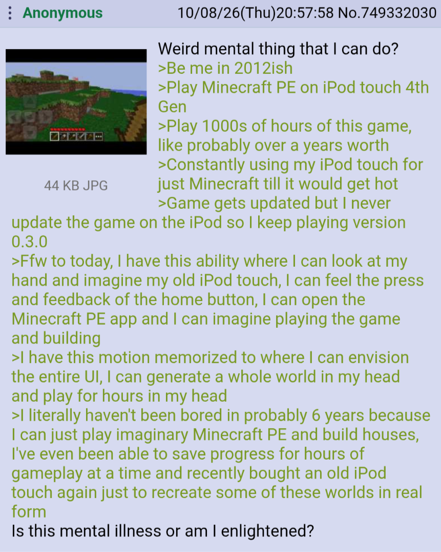 Anon can play an early version of Minecraft Pocket edition in his head ...