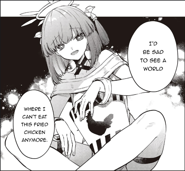WHERE I CAN'T EAT THIS FRIED CHICKEN ANYMORE. I'D BE SAD TO SEE A WORLD