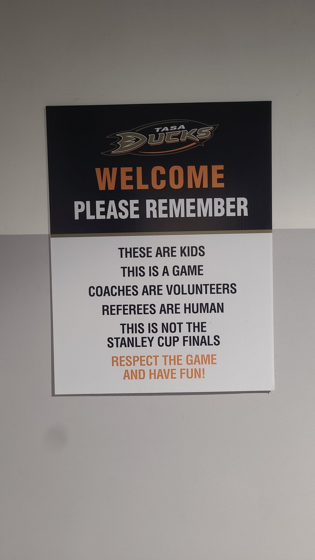 TASA UCKS WELCOME PLEASE REMEMBER THESE ARE KIDS THIS IS A GAME COACHES ARE VOLUNTEERS REFEREES ARE HUMAN THIS IS NOT THE STANLEY CUP FINALS RESPECT THE GAME AND HAVE FUN!