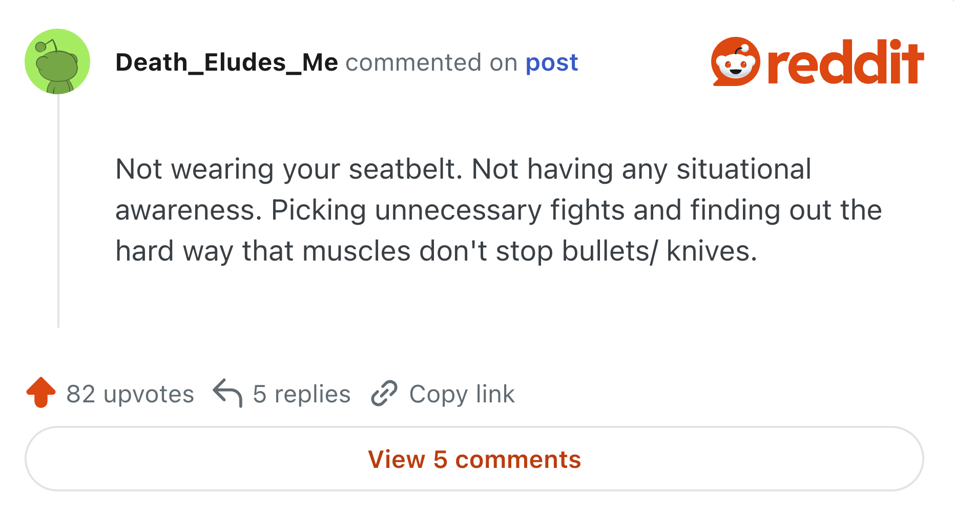 Not wearing your seatbelt. Not having any situational awareness. | Know ...