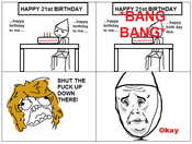 1282963775605.png HAPPY 21st BIRTHDAY HAPPY 21st BIRTHDAY ...happy birthday ...happy birthday ...happy birthday ..happy birth day dea BANG IT SHUT THE F--- UP DOWN THERE! 1 ︺// Okay