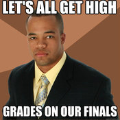35frg2.jpg LET'S ALL GET HIGH GRADES ON OUR FINALS